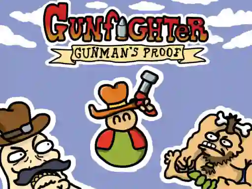 Gunfighter Gunmans Proof — free online game