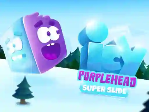 Icy PurpleHead Super Slide