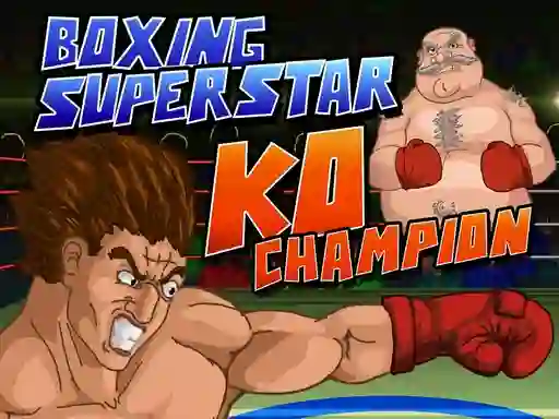Boxing Superstars Ko Champion  — free online game