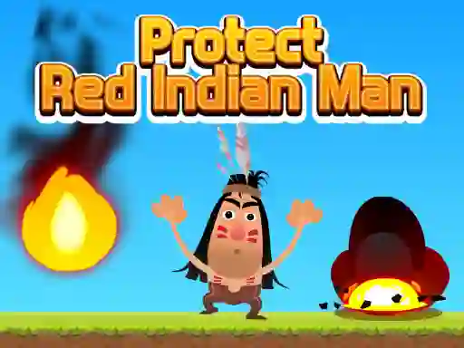 Protect Red Indian Man — free online game