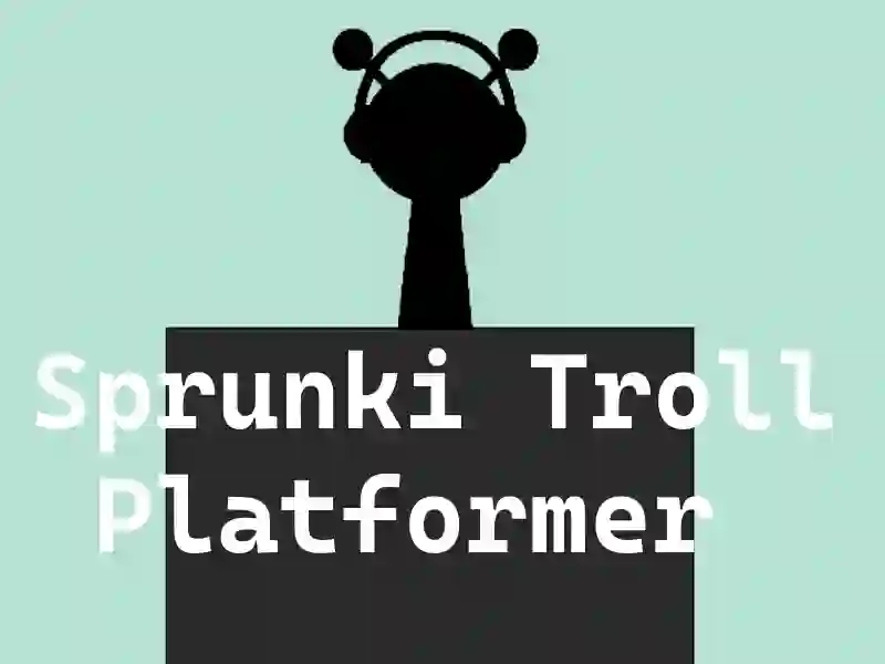 Sprunki Troll Platformer