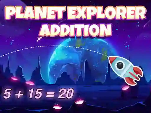 Planet explorer addition — free online game