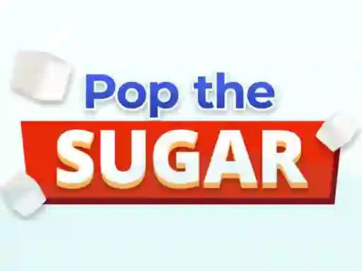 Pop The Sugar — free online game