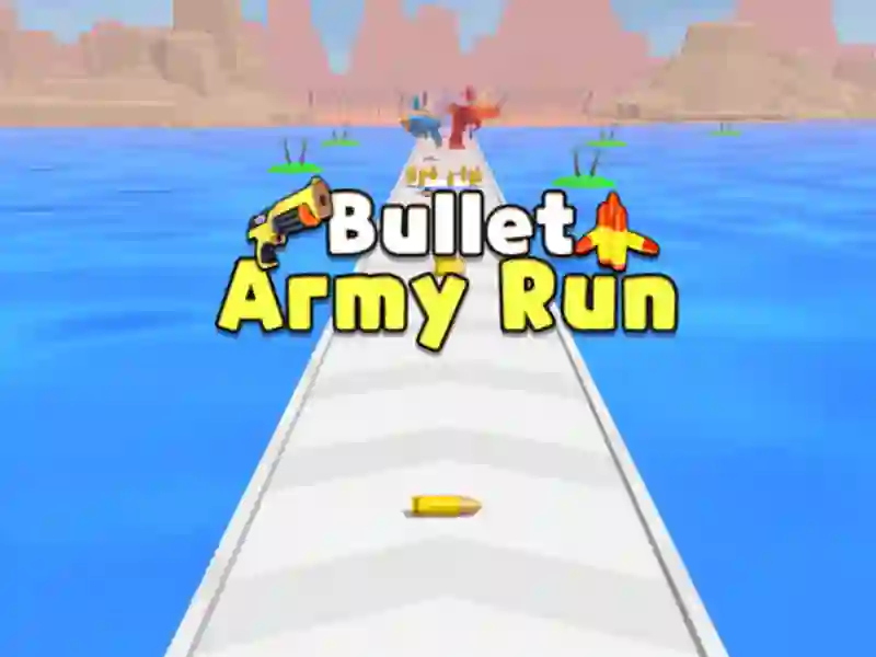 Bullet Army Run Bullet Army Run