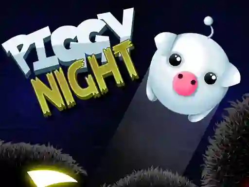 Piggy Night — free online game