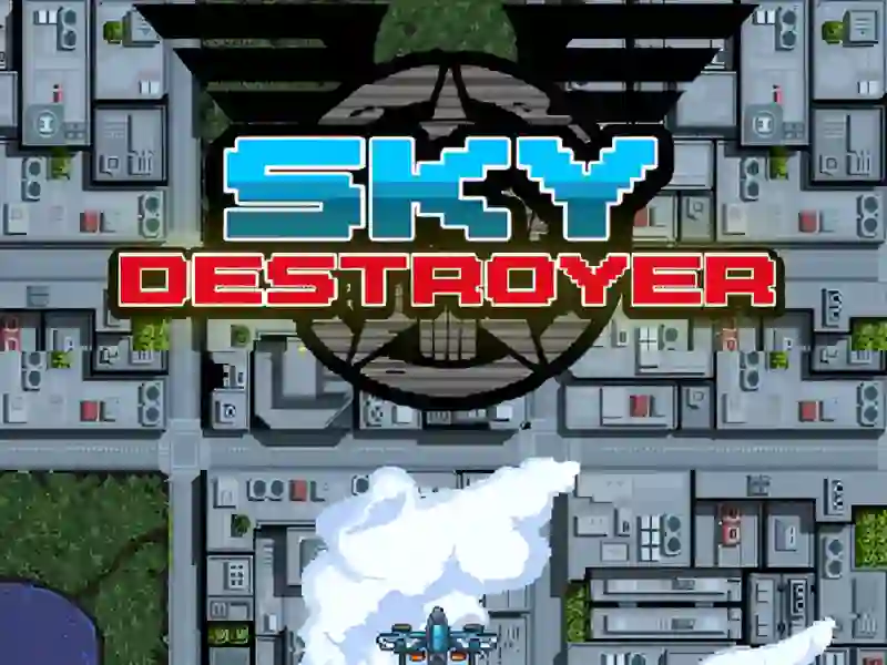 Sky Destroyer