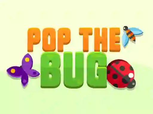 Leikur Pop the Bug á netinu