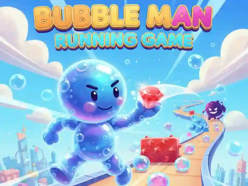 Bubble Man Running Game