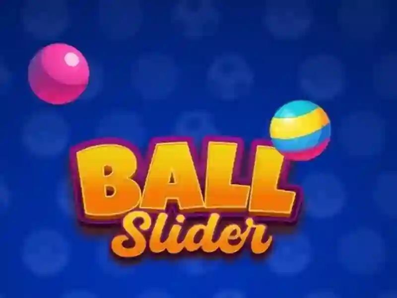 Ball Slider Ball Slider