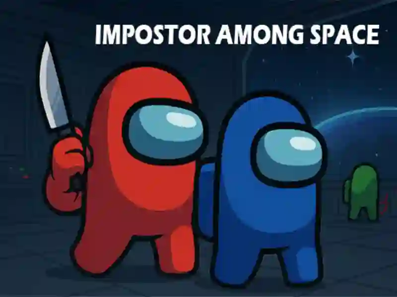 Impostor Among Space Impostor Among Space