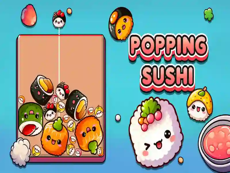 Popping Sushi Popping Sushi