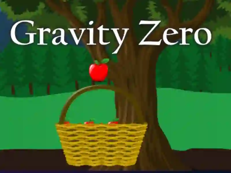 Gravity Zero Gravity Zero