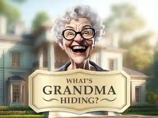 What's Grandma Hiding — free online game