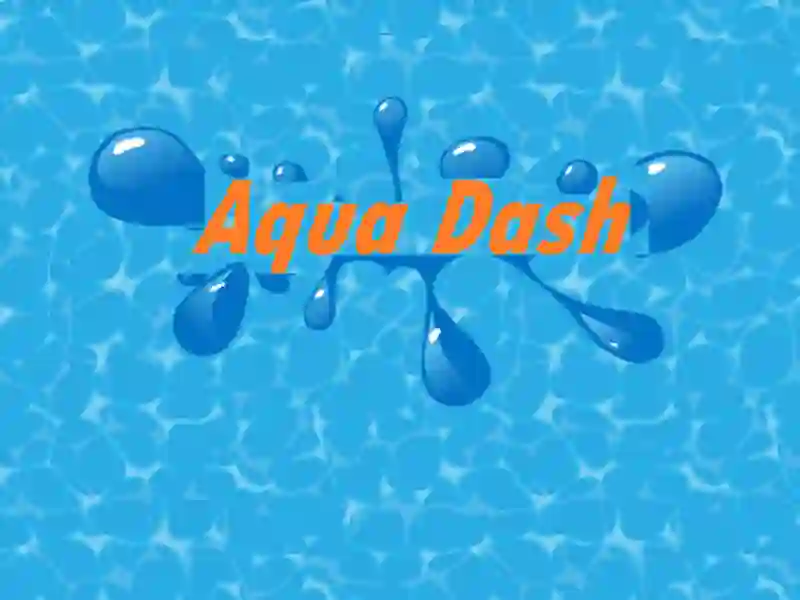 Aqua Dash Aqua Dash