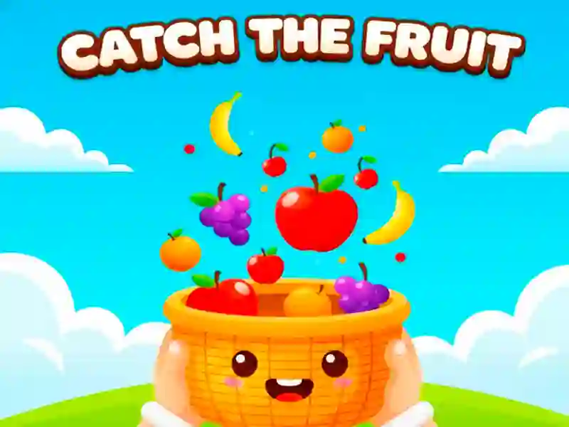 Catch the Fruit