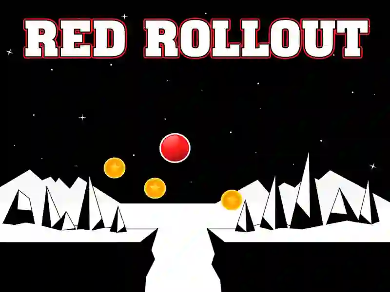 Red Rollout