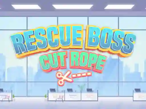 Rescue Boss Cut Rope — free online game