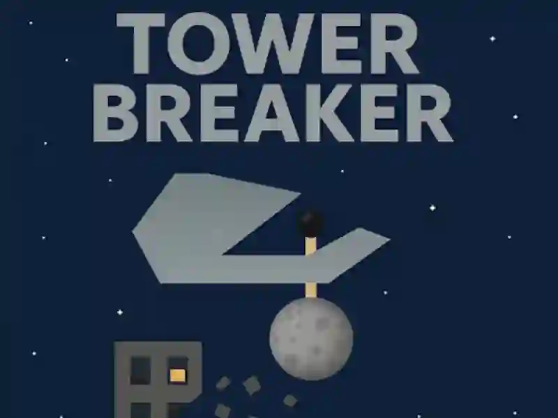 Tower Breaker