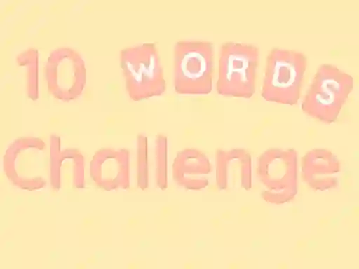 10 Words Challenge — free online game