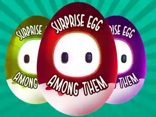 Surprise Egg Among Them — free online game