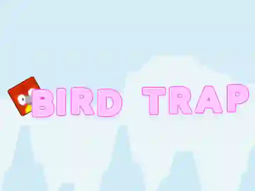 Bird Trap — free online game
