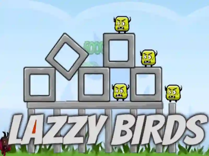 Lazzy Birds