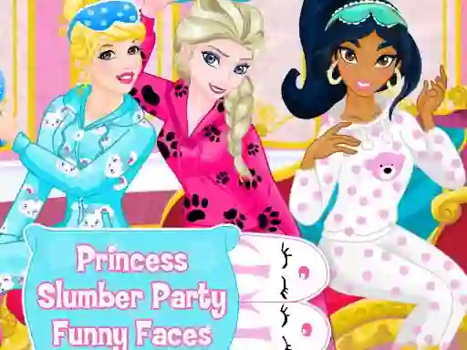 Princess: Slumber Party Funny Faces  — free online game