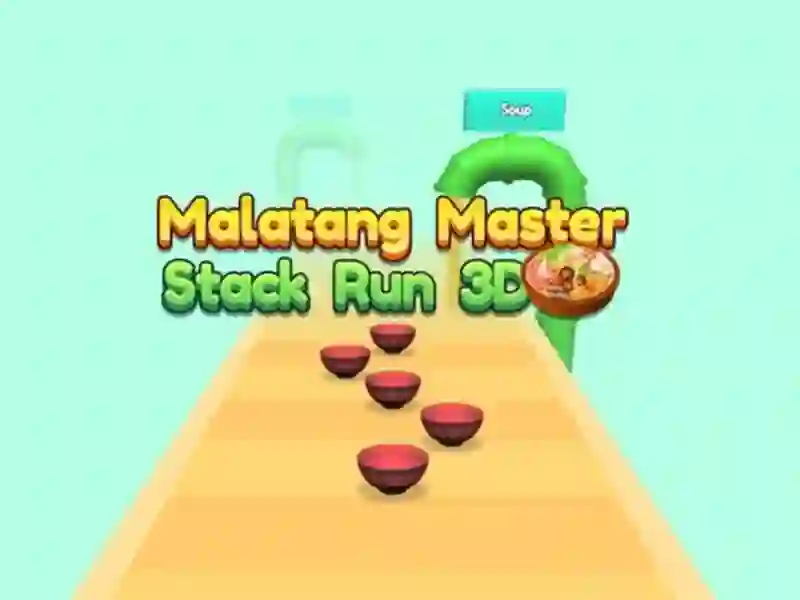 Malatang Master Stack Run 3d