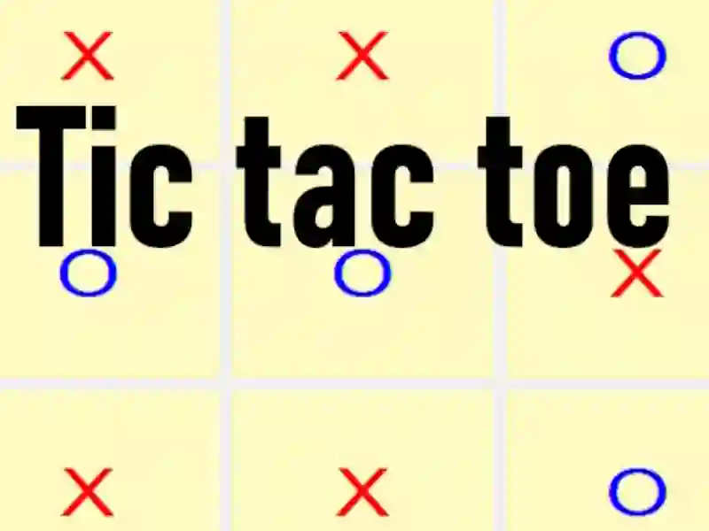 Tic tac toe Tic tac toe