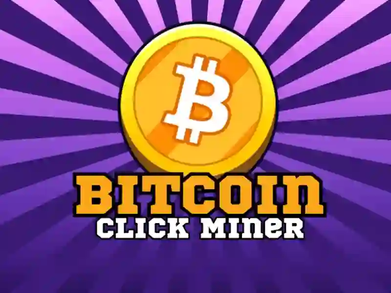 Bitcoin Click Miner — free online game