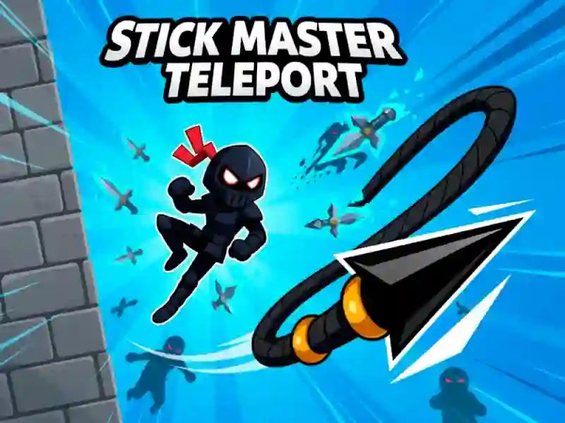 Stick Master Teleport