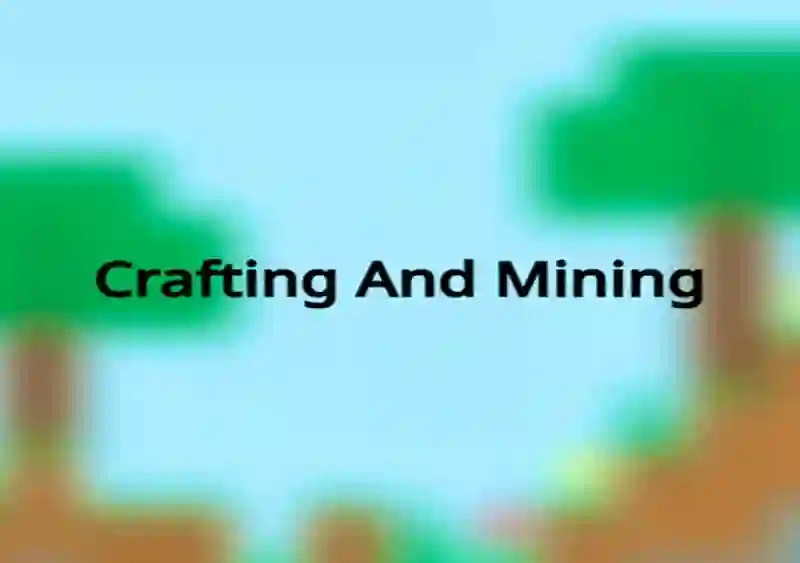 Crafting And Mining — free online game