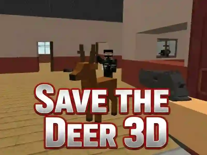 Save the Deer 3D