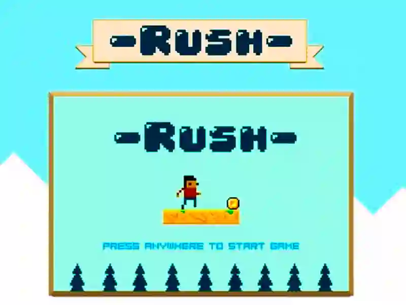 Rush Rush
