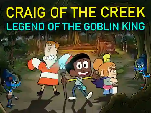 Craig of The Creek: Legend of the Goblin King — free online game