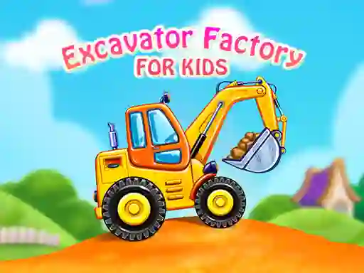 Excavator Factory For Kids — free online game