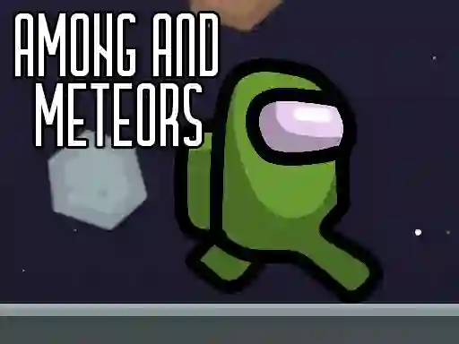 Among and Meteors — free online game
