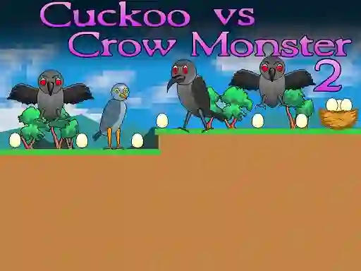 Cuckoo vs Crow Monster 2 — free online game
