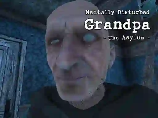 Mentally Disturbed Grandpa The Asylum — free online game