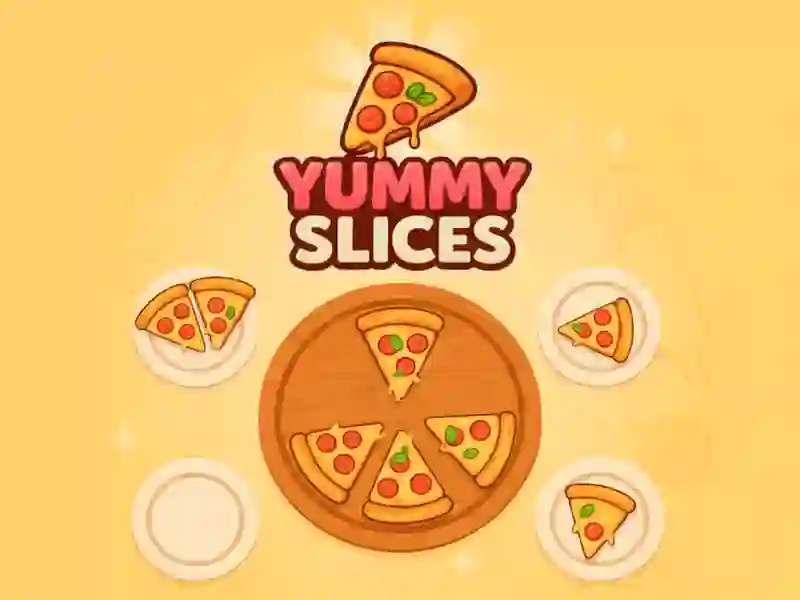 Yummy Slices