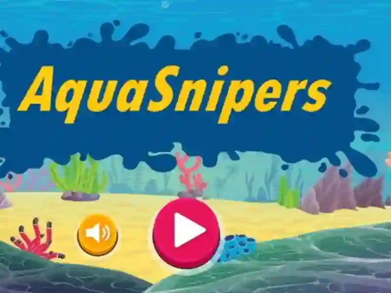 Aqua Snipers Aqua Snipers