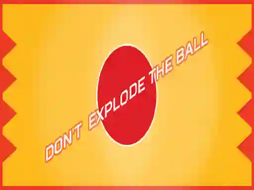 Don't Explode The Ball — free online game