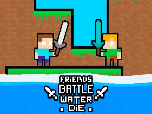 Friends Battle Water Die — free online game