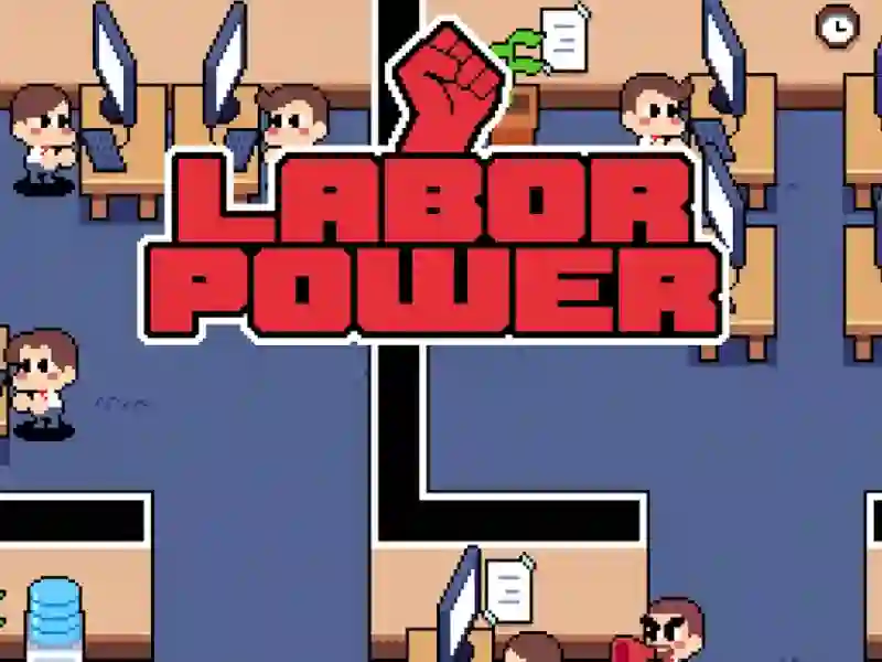 Labor Power — безкоштовна онлайн гра