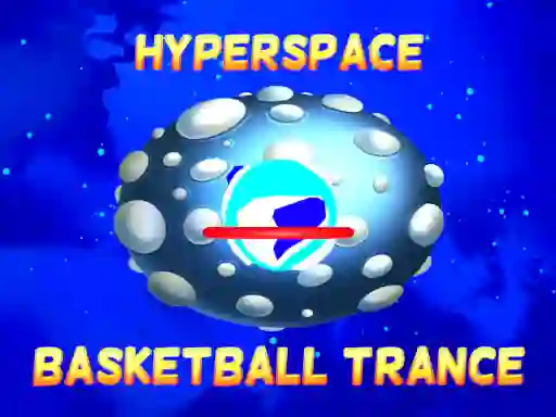 Hyperspace Basketball Trance — free online game