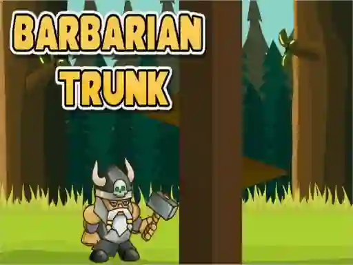 Barbarian Trunk — free online game