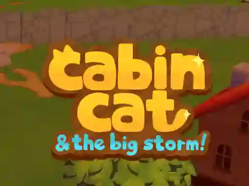 Cabin Cat & the big Storm  — free online game