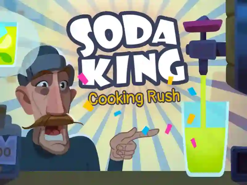 Soda King: Cooking Rush — free online game