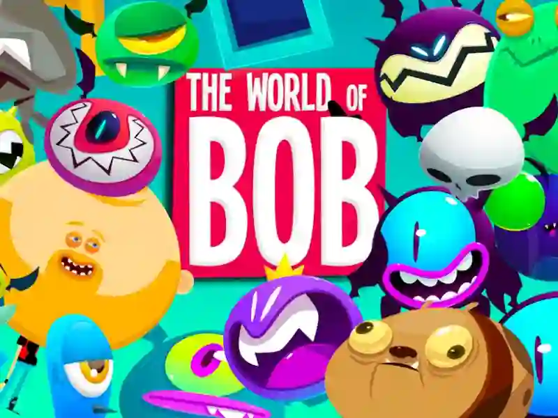 The World of Bob — free online game