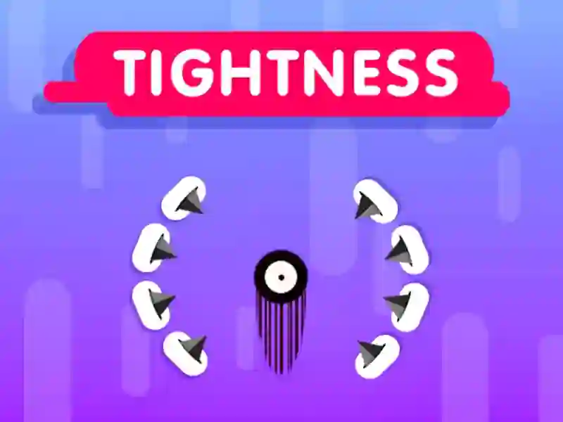 Mchezo Tightness online